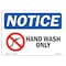 Signmission OSHA Notice Sign, Hand Wash Only With Symbol, 18in X 12in Decal, 12" W, 18" L, Landscape OS-NS-D-1218-L-13212 - alternate 1